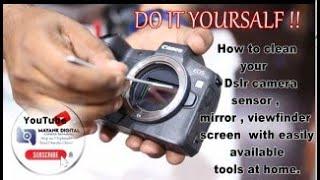 HOW TO SERVICE YOUR DSLR CAMERA AT HOME ?