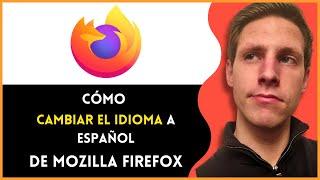 Cómo Cambiar El Idioma De Mozilla Firefox De Inglés A Español | Fácil y Rápido