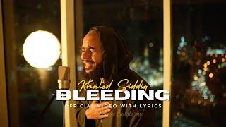 Khaled Siddiq - Bleeding (Acapella)