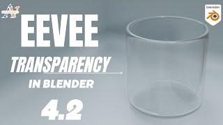 CREATE TRANSPARENT GLASS IN EEVEE | Blender 4.2 Tutorial