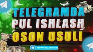 Telegramda pul ishlash 2022 |Aminov Dilmurod