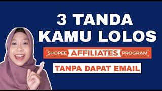 3 TANDA LOLOS SHOPEE AFFILIATES PROGRAM TANPA DAPAT EMAIL