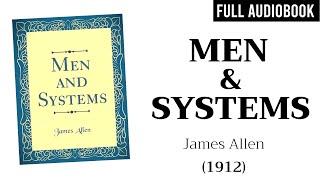 Men and Systems (1914) by James Allen | Full Audiobook