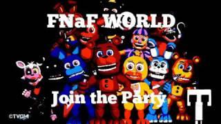 FNaF World Song "Join the Party"