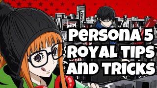 persona 5 the royal tips and tricks