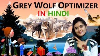 Grey Wolf Optimizer In Hindi || Step-By-Step|| ~xRay Pixy