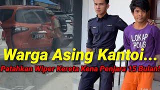 Patahkan Wiper Kereta Orang, Indon Kantoi Masuk Tanpa Permit!