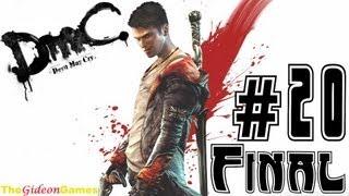 Прохождение DmC: Devil May Cry (HD) 2013 - Миссия 20 (Финал)