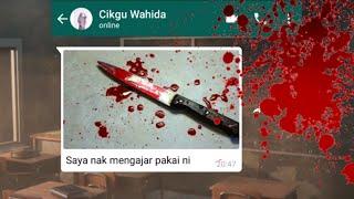 Chat Seram Malaysia | Hantu Cikgu 3 (Cikgu Wahida)