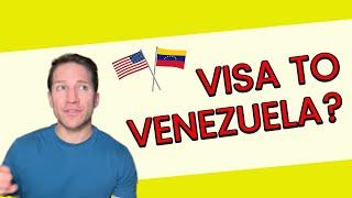 How I got a visa to Venezuela as a US Citizen