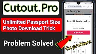 Unlimited HD Photo Download from Cutout.Pro Without Credits| Buy Credits Problem Fix