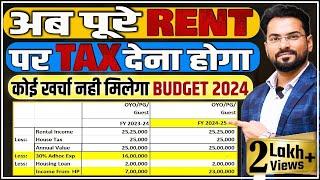 Income Tax on Rental Income | अब कोई खर्चा नही मिलेगा | पूरे Rent Income पर Tax देना होगा#Budget2024