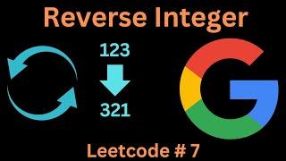 REVERSE INTEGER | LEETCODE 7 | PYTHON MATH SOLUTION