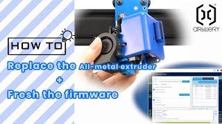 Replace the All-metal Extruder & Fresh the Firmware on Sidewinder X2