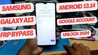 Samsung A13 Frp Bypass Android 14 | Samsung A13 Google Account Lock Unlock New Security 2025