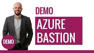Azure Bastion Demo