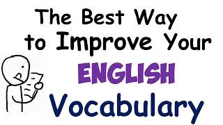 The best way to improve your English vocabulary