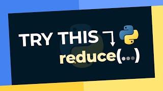 How To Use "reduce()" In Python Tutorial (Functools)