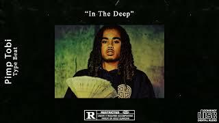 [FREE] "In The Deep" | Pimp Tobi Type Beat 2022