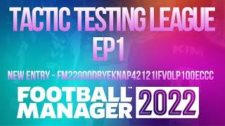 Tactic Testing League - EP1 - FM22GOODBYEKnap42121IFVOLP100ECCC - FM22 - Football Manager 2022