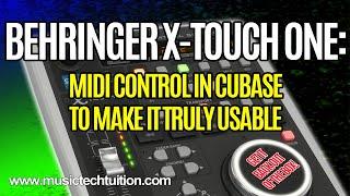 X-Touch One:  Making it Actually Usable in Cubase