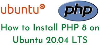 #4:How to Install PHP 8 on Ubuntu 20.04 LTS AWS EC2 | Install PHP 8 Modules on Ubuntu 20.04 LTS