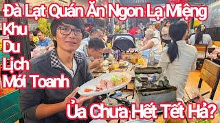 Đà Lạt Quán Này Ăn Ngon Quá! Khu Du Lịch Mới Toanh Về Đêm