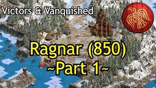 Ragnar (850) - Part 1 | AoE2: DE Victors & Vanquished