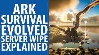 ARK: Survival Evolved server wipe explained