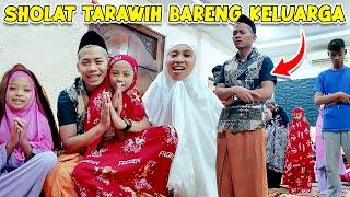 PERTAMA KALI SHOLAT TARAWEH DI RUMAH BARENG KELUARGA!!