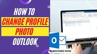 How to Change Photo in Outlook 365 | How to Change Profile Photo Outlook