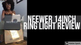 NEEWER 14INCH RING LIGHT REVIEW