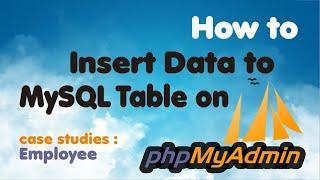 Tutorial Insert Data ke MySQL (XAMPP), Dengan Cara Manual | Insert Data to Database Tutorial