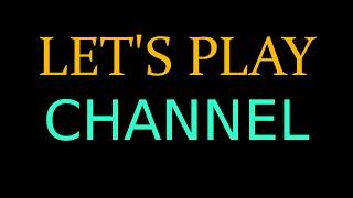 Silrace's Lets Play Channel Unveiling