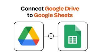 How to Connect Google Drive to Google Sheets- Easy Integration