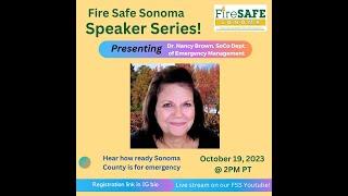 Fire Safe Sonoma October 2023 Speaker Series -- Dr. Nancy Brown, SoCo Dept. of Emergency Management