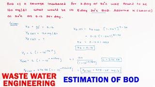 Biochemical Oxygen Demand (BOD) | Waste Water Engineering | Estimation of BOD | BOD solved problems