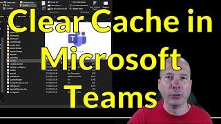 Clear Cache in Microsoft Teams