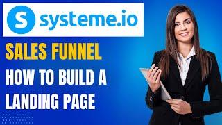 Systeme.io Sales Funnel Tutorial: Building a Landing Page (Lesson 4)