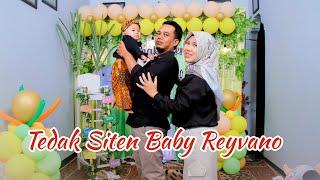 TEDAK SITEN BABY REYVANO || PITONAN