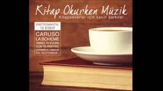 Çeşitli Sanatçılar - Kitap Okurken Müzik (2016)