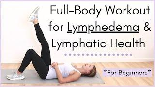 Gentle and Easy, Full-Body Lymphatic Flow Exercise Routine: Follow Along with a Lymphedema Therapist