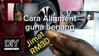 Cara Alignment Tayar Kereta Guna Benang Part 1: DIY asal boleh