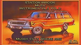 5. Wiz Kid Station Wagon Music Instrumentals Vol. 2 Muddy Cuts Where are you?