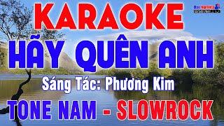 Hãy Quên Anh Karaoke Tone Nam Nhạc Sống Slowrock Cực Êm || Karaoke Đại Nghiệp