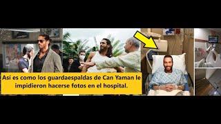 This is how Can Yaman's bodyguards prevented him from taking photos at the hospital.