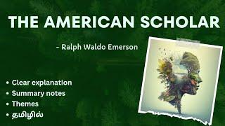 THE AMERICAN SCHOLAR by Ralph Waldo Emerson தமிழ் summary I MA ENG  AMERICAN LITERATURE  2 SEM