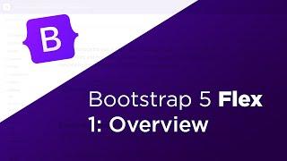 How exactly does Bootstrap Flex Work? // A Bootstrap 5 Responsive Flex Guide // Part 1