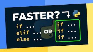 "if VS. elif else" In Python, Which Is FASTER?