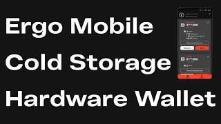 Ergo Mobile Cold Storage Hardware Wallet Tutorial